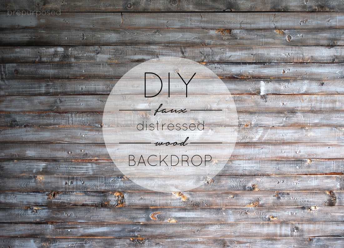 DIY Faux Distressed Wood Backdrop brepurposed