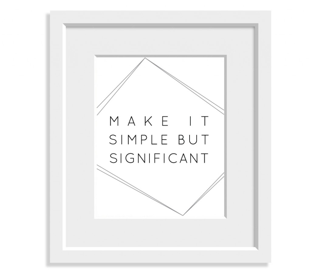 Make it Simple but Significant