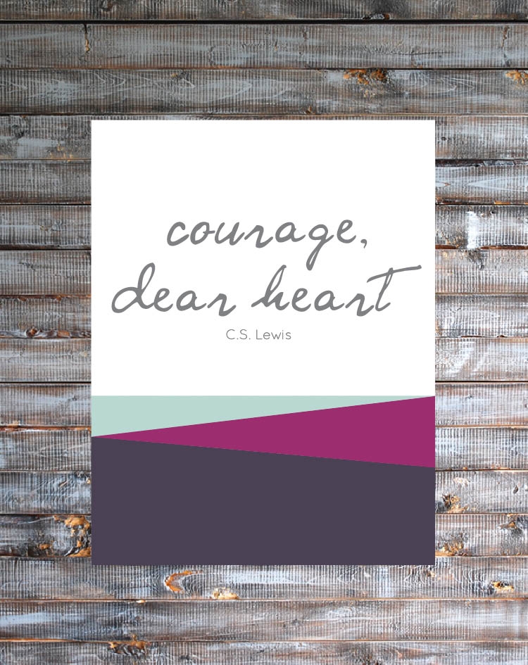 Courage Dear Heart Free Printable