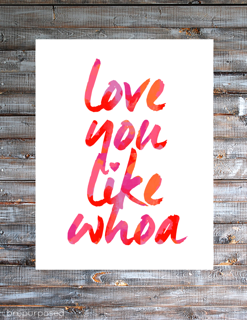 Love You Like Whoa Free Printable