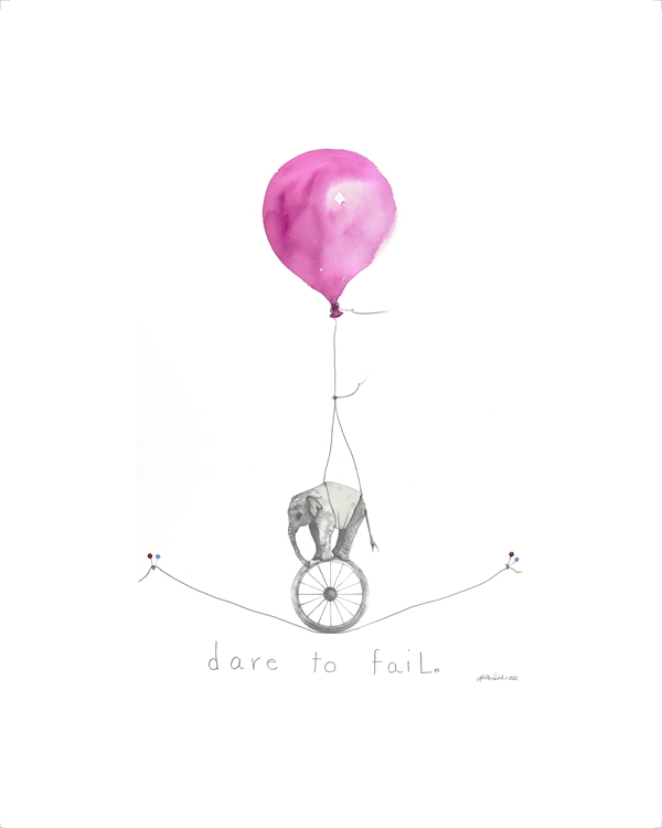 Dare to Fail - Lisa Mann Dirkes Print