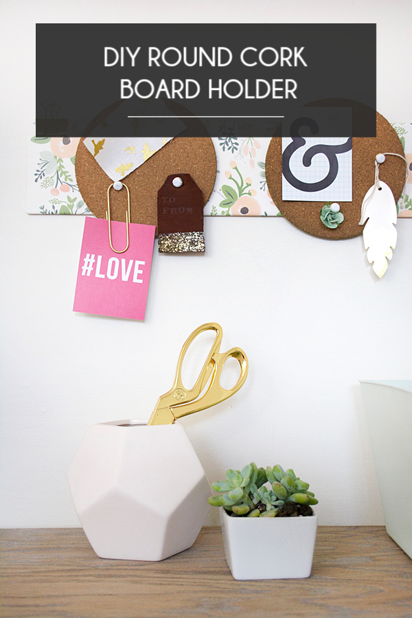 DIY Round Cork Board Holder